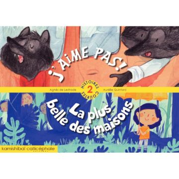 Conte Kamishibaï, 2 histoires courtes : J’aime pas ! et La plus belle des maisons