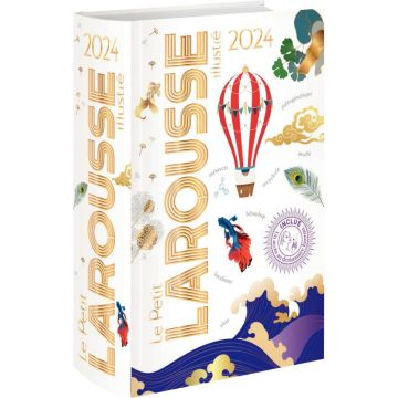Dictionnaire le petit Larousse illustré 2024