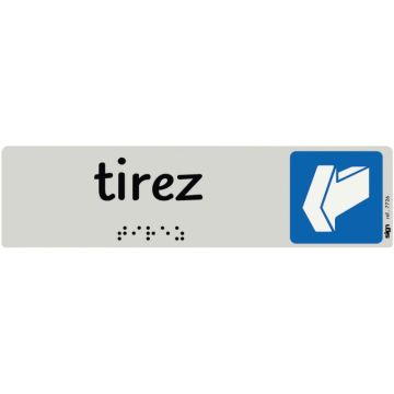 Plaque aluminium de signalisation avec texte en braille Tirez 170 x 45 mm
